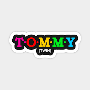 Tommy - Twin. Magnet