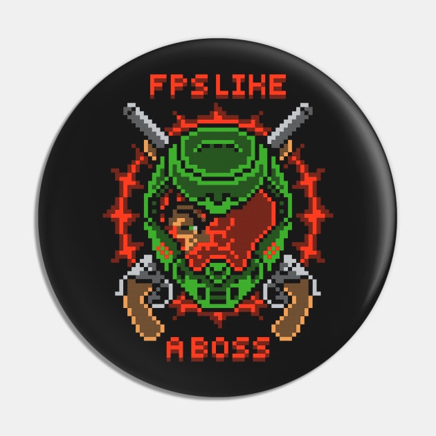 FPS LIKE A BOSS Pin by BWartwork