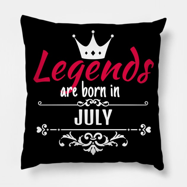 Legends are born in July Pillow by boohenterprise