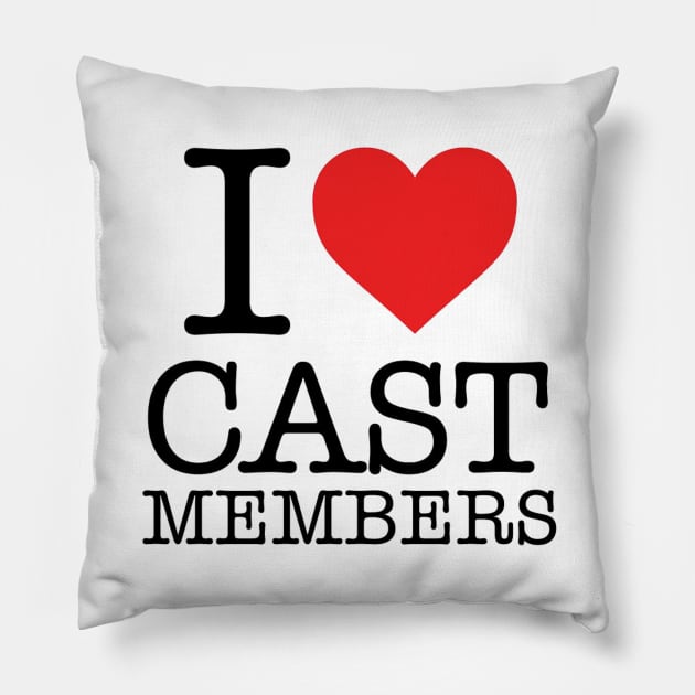 I love Cast Members! Pillow by Chip and Company