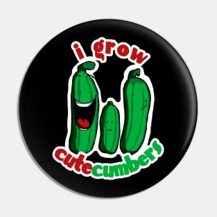 I Grow Cutecumbers Gardening Cucumbers Pin