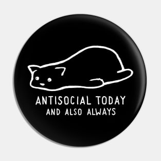 Antisocial Today and Also Always Pin