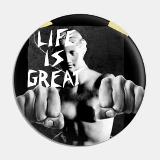 Life is Great Pin