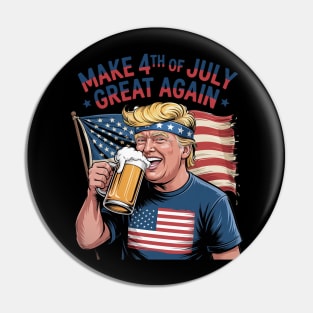 Make 4th of July Great Again Trump Pin