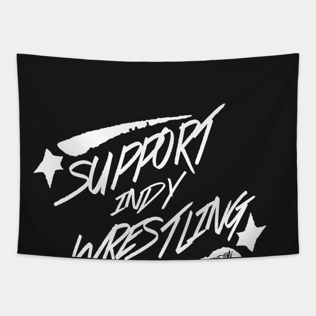 SUPPORT INDY WRESTLING Tapestry by WestGhostDesign707