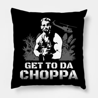 Get To Da Choppa Pillow