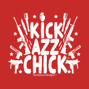 KickAzzChick T-Shirt