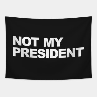 not my president Tapestry