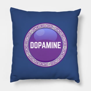 Punch for more dopamine Pillow