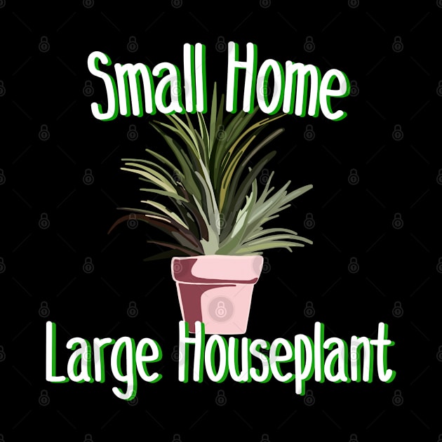 Small Home Large Houseplant by wildjellybeans