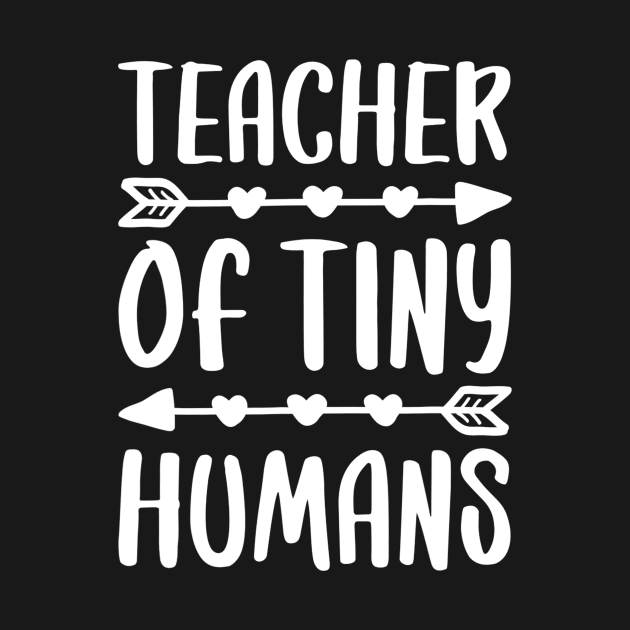 Teacher Of Tiny Humans Tshirt Teacher Gift by marjaalvaro