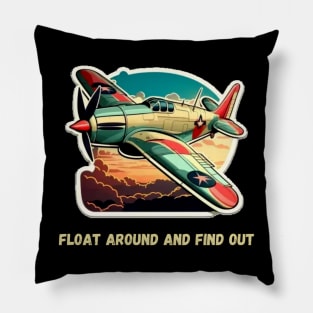 Float Around And Find Out Pillow