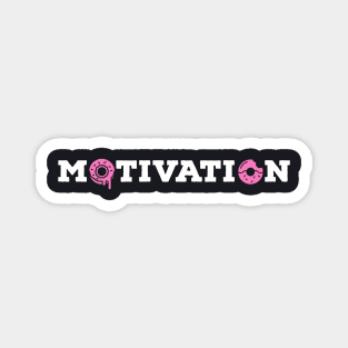 Motivation Donuts Magnet