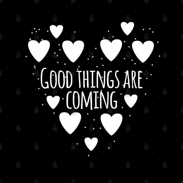 Good things are coming by BlackMeme94