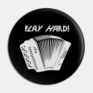 Play hard! Pin