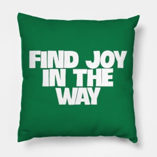 Cultivating Joy in the Everyday Pillow