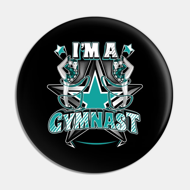 I'm a gymnast - Gymnstics Pin by ZinGyst