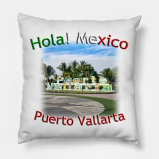 Hola! Mexico - Puerto Vallarta city artwork Pillow