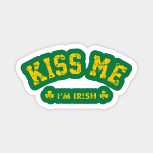 KISS ME IM IRISH Magnet