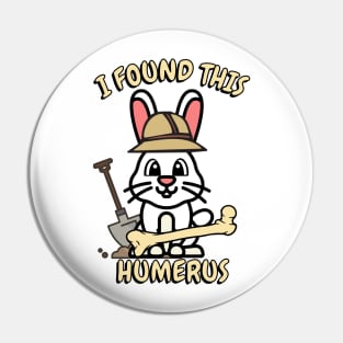 I found this humerus pun - bunny Pin