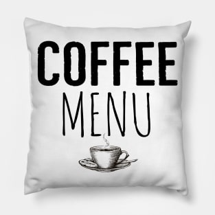 Coffee Menu Funny Pillow