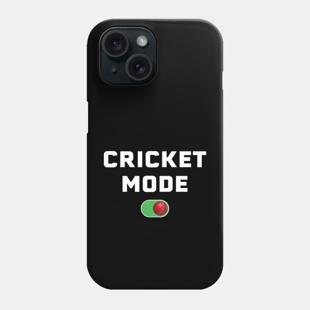 Cricket Mode On 2 Phone Case by DPattonPD