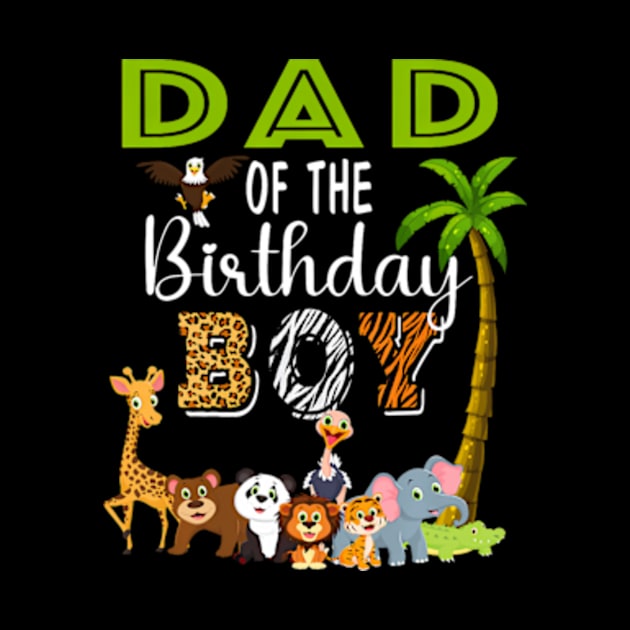 Dad of The Birthday Boy Wild Zoo Theme Safari Party by Eduardo