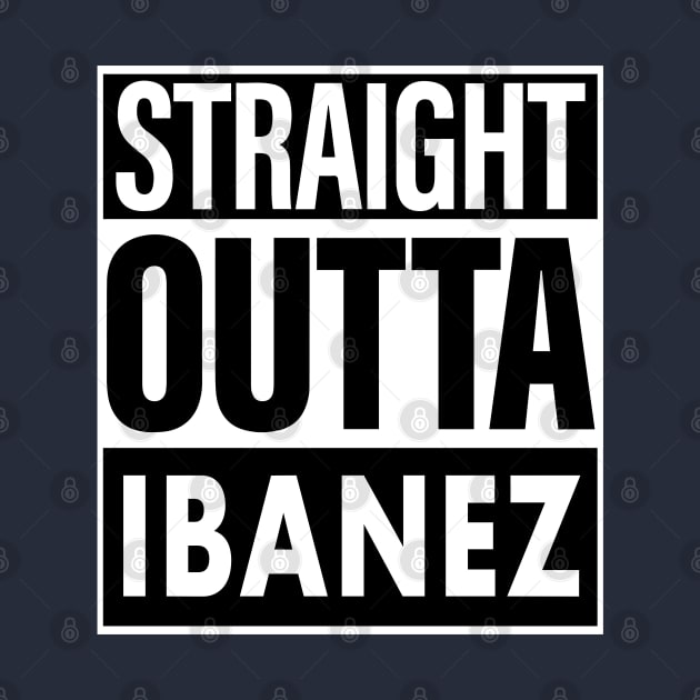 Ibanez Name Straight Outta Ibanez by ThanhNga