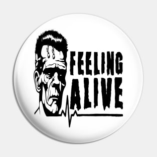 Feeling Alive Pin