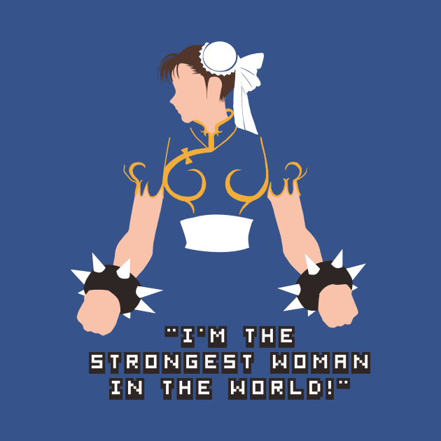 Chun li with im the strongest woman quote by ahmedelsiddig