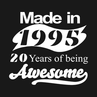 Made in 1995.. T-Shirt