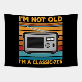 im not old im a classic 71s Tapestry