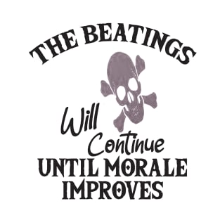 the beatings will continue T-Shirt