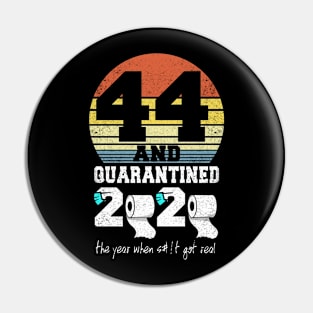 44th birthday gift quarantined 2020 Pin