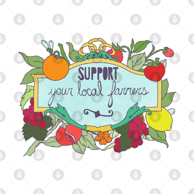 Support Your Local Farmers by FabulouslyFeminist