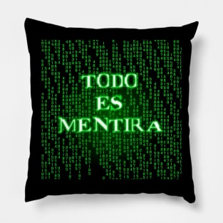 Todo es mentira Pillow