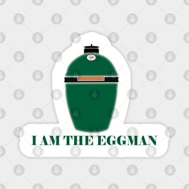 Big Green Egg  -  I am the Eggman Magnet by Mackabee Designs