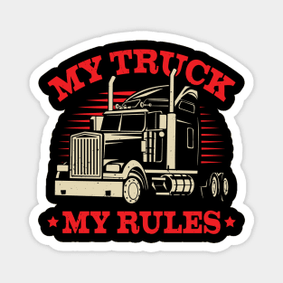 My Truck My Rules Trucker Gift Magnet