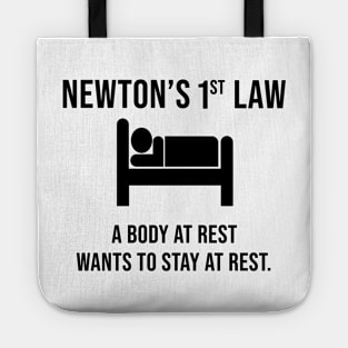 Newton's First Law- Funny Physics Joke Tote