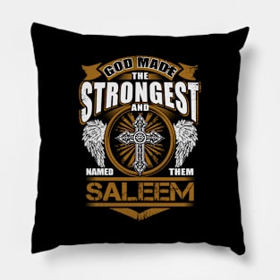 Saleem Name T Shirt - God Found Strongest And Named Them Saleem Gift Item Pillow