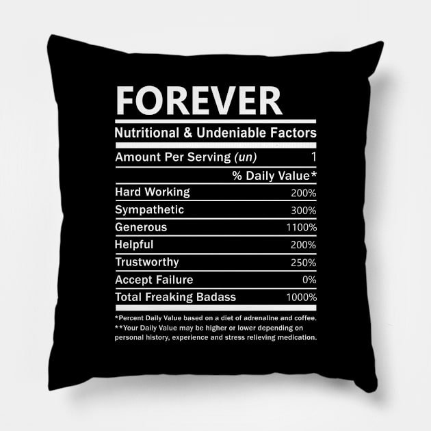 Forever Name T Shirt - Forever Nutritional and Undeniable Name Factors Gift Item Tee Pillow by nikitak4um