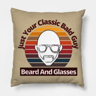 Bald Guy Birthday, Bald Guy With Beard and Glasses, Funny, Fathers Day, Christmas Pillow