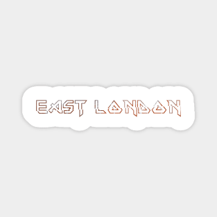 IRON TEXT || EAST LONDON (WHITE) Magnet