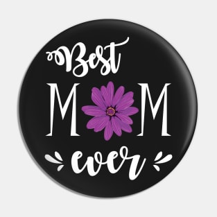 Best Mom Ever - gift for mom Pin