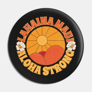 Lahaina Maui Strong Pin
