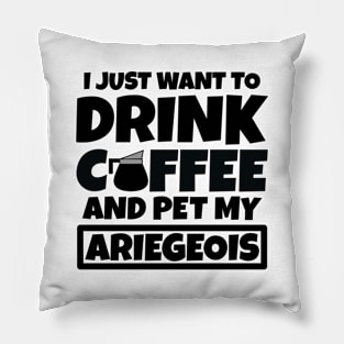 I just want to drink coffee and pet my Ariegeois Pillow