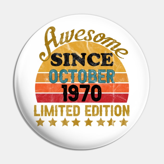 Awesome Since October 1970 51st Birthday Pin by yalp.play