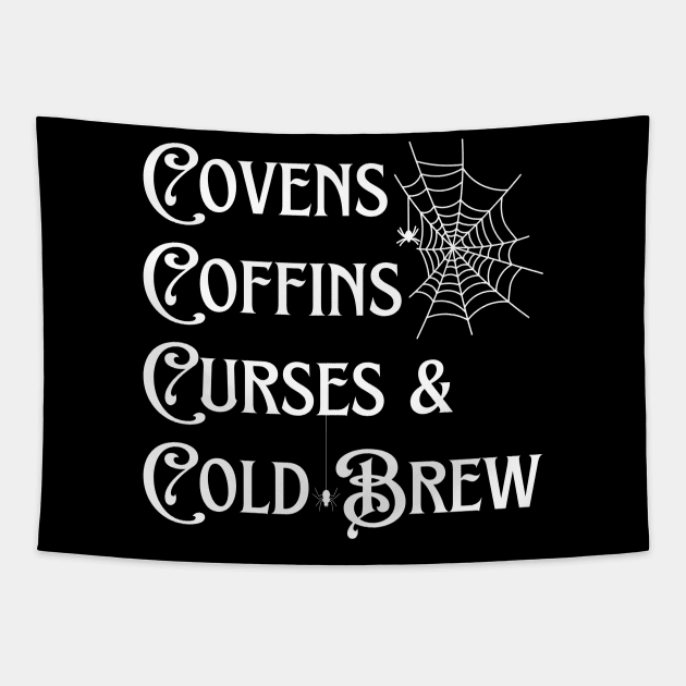 Covens Coffins Curses and Cold Brew Goth Halloween Vintage Tapestry by MalibuSun