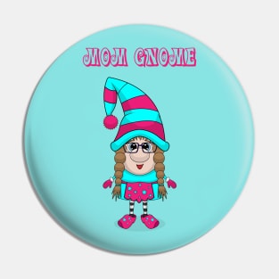 Mom Gnome Pin