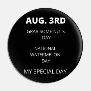 August 3rd birthday, special day and the other holidays of the day. Pin